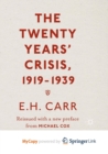 Image for The Twenty Years&#39; Crisis, 1919-1939 : Reissued with a new preface from Michael Cox
