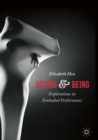 Image for Acting and being: explorations in embodied performance