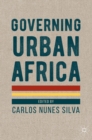Image for Governing urban Africa