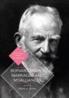 Image for Bernard Shaw&#39;s marriages and misalliances
