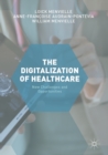 Image for The digitization of healthcare: new challenges and opportunities