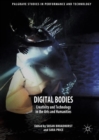 Image for Digital bodies: creativity and technology in the arts and humanities