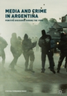 Image for Media and crime in Argentina: punitive discourse during the 1990s