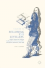 Image for Following the Levellers.: (English political and religious radicals from the Commonwealth to the glorious revolution, 1649-1688)