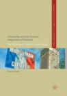 Image for Citizenship and the Political Integration of Muslims : The Relational Field of French Islam