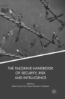 Image for The Palgrave Handbook of Security, Risk and Intelligence