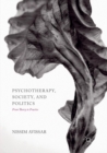 Image for Psychotherapy, Society, and Politics : From Theory to Practice