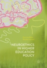 Image for Neuroethics in Higher Education Policy
