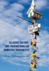 Image for Religions, Nations, and Transnationalism in Multiple Modernities