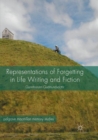 Image for Representations of Forgetting in Life Writing and Fiction