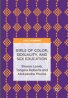 Image for Girls of Color, Sexuality, and Sex Education
