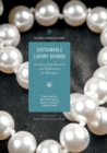 Image for Sustainable Luxury Brands : Evidence from Research and Implications for Managers