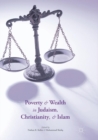 Image for Poverty and Wealth in Judaism, Christianity, and Islam