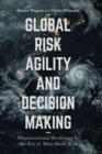 Image for Global Risk Agility and Decision Making