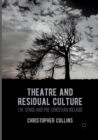 Image for Theatre and Residual Culture : J.M. Synge and Pre-Christian Ireland