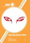 Image for Hong Kong and Bollywood  : globalization of Asian cinemas