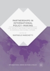 Image for Partnerships in International Policy-Making : Civil Society and Public Institutions in European and Global Affairs