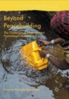 Image for Beyond Peacebuilding : The Challenges of Empowerment Promotion in Mozambique