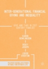 Image for Inter-generational Financial Giving and Inequality : Give and Take in 21st Century Families