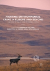 Image for Fighting environmental crime in Europe and beyond  : the role of the EU and its member states