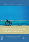 Image for The Ethics of Ability and Enhancement