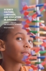 Image for Science Culture, Language, and Education in America : Literacy, Conflict, and Successful Outreach