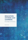 Image for Education systems and learners  : knowledge and knowing