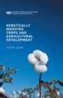 Image for Genetically modified crops and agricultural development