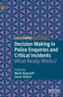 Image for Decision Making in Police Enquiries and Critical Incidents