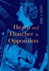 Image for Heath and Thatcher in Opposition