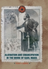Image for Alienation and Emancipation in the Work of Karl Marx