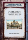 Image for Cultural identity in British musical theatre, 1890-1939  : knowing one&#39;s place