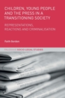 Image for Children, Young People and the Press in a Transitioning Society