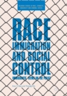 Image for Race, Immigration, and Social Control