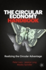 Image for The Circular Economy Handbook: Realizing the Circular Advantage