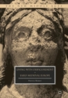 Image for Living with Disfigurement in Early Medieval Europe