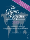 Image for The grants register 2022  : the complete guide to postgraduate funding worldwide