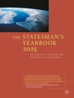 Image for The Statesman&#39;s Yearbook 2025 : The Politics, Cultures and Economies of the World