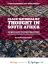 Image for Black Nationalist Thought in South Africa : The Persistence of an Idea of Liberation