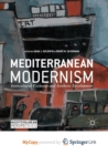 Image for Mediterranean Modernism : Intercultural Exchange and Aesthetic Development