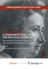 Image for Rosa Luxemburg: A Permanent Challenge for Political Economy : On the History and the Present of Luxemburg&#39;s &#39;Accumulation of Capital&#39;