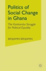 Image for Politics of Social Change in Ghana