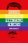 Image for Russian homophobia from Stalin to Sochi