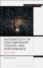 Image for Authenticity in contemporary theatre and performance: make it real