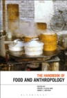 Image for The handbook of food and anthropology