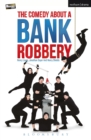 Image for The Comedy About A Bank Robbery