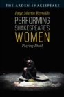 Image for Performing Shakespeare&#39;s women: playing dead