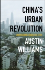 Image for China&#39;s Urban Revolution: Understanding Chinese Eco-Cities