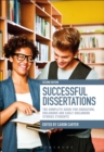 Image for Successful dissertations  : the complete guide for education, childhood and early childhood studies students