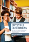 Image for Successful dissertations: the complete guide for education, childhood and early childhood studies students